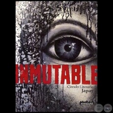 INMUTABLE - CÍRCULO LITERARIO JAPAY - Año 2014